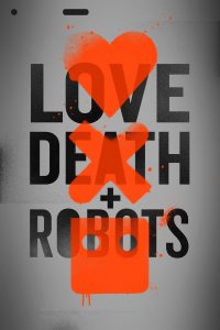 爱，死亡和机器人: Season 1