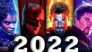 2022年必看的十大超级英雄电影排名